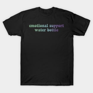 Emotional Support Water Bottle T-Shirt